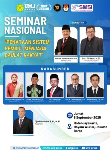 UMJ Siap Gelar Seminar Nasional Bahas Penataan Sistem Pemilu Menjaga Daulat Rakyat  Bahas Penataan Sistem Pemilu, UMJ Siap Gelar Seminar Nasional 